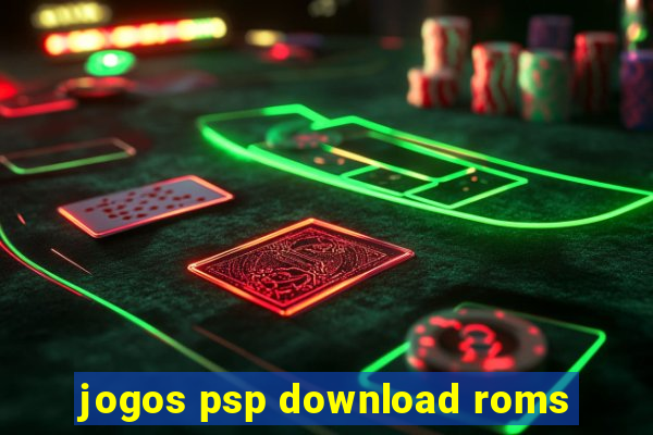 jogos psp download roms